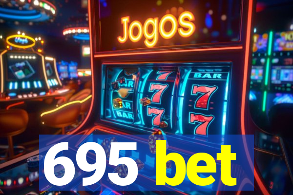 695 bet